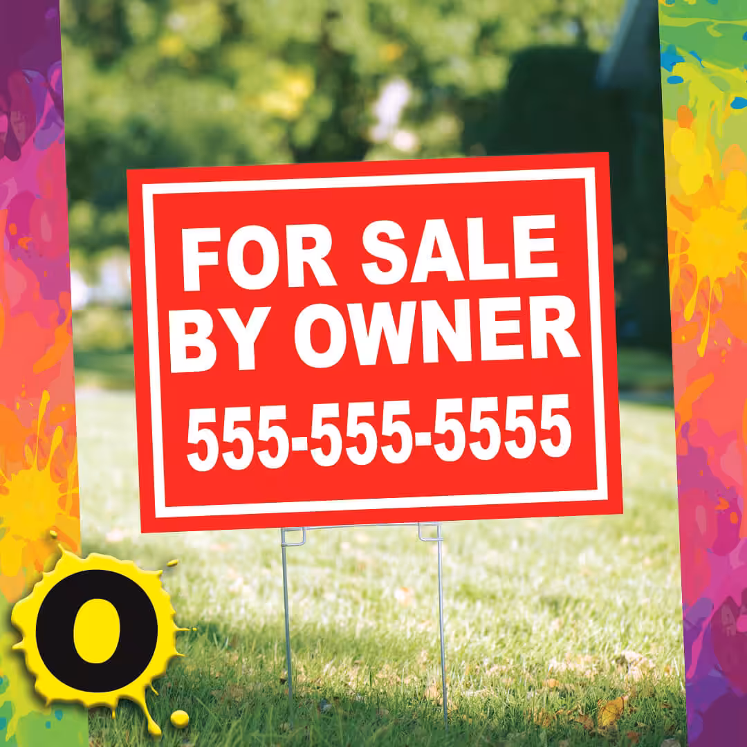 A red For Sale by Owner sign with the phone number 555-555-5555 is posted on a lawn. Colorful paint splashes border the image with a yellow O in the bottom left corner.