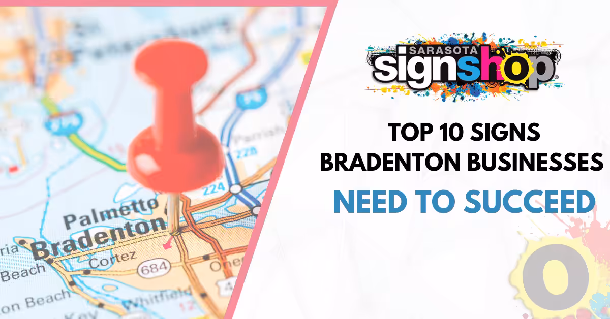 Top 10 Signs Bradenton Businesses Need to Succeed