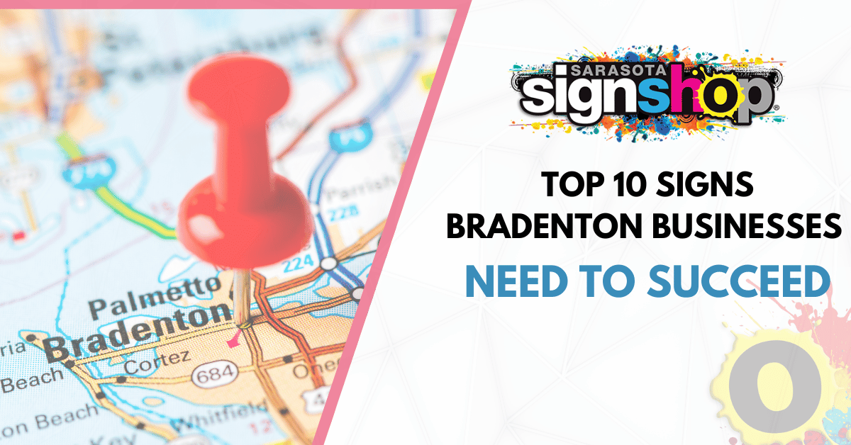 Top 10 Signs Bradenton Businesses Need to Succeed