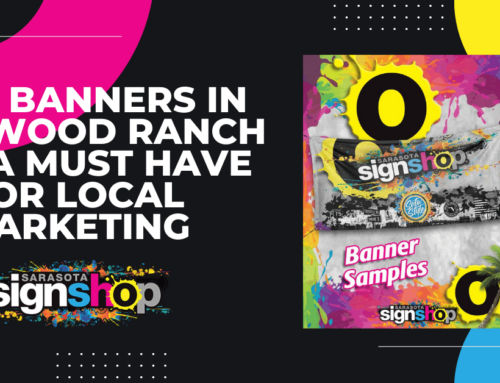 Why Banners in Lakewood Ranch Are a Must-Have for Local Marketing