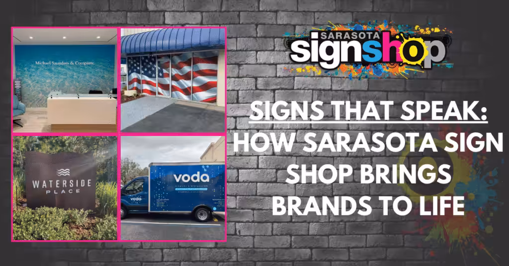 Signs That Speak: Sarasota Sign Shop