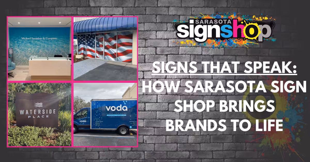 Signs That Speak: Sarasota Sign Shop