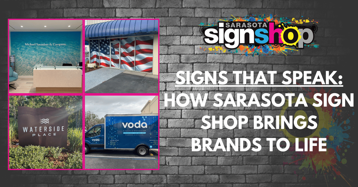 Signs That Speak: Sarasota Sign Shop