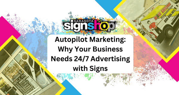 Autopilot Marketing with Signs