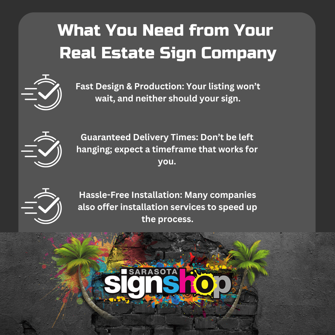 What is needed from your real estate sign company: Speed is everything