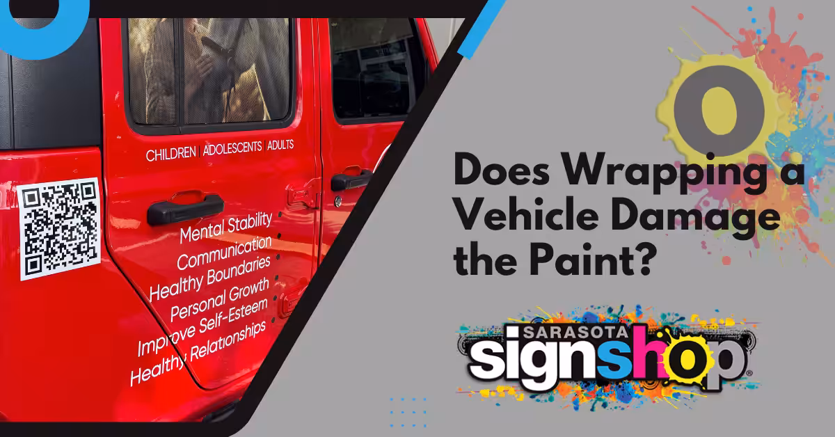 A red vehicle with text about mental stability and self-esteem, a QR code, and Sarasota Sign Shop logo asks: Does Wrapping a Car Damage the Paint? on a colorful, geometric background.