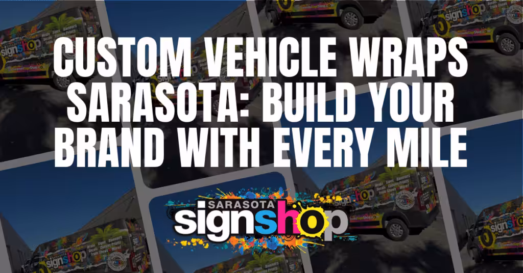 Custom Vehicle Wraps Sarasota