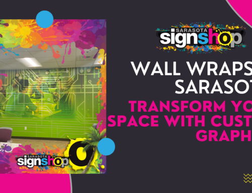 Wall Wraps in Sarasota: Transform Your Space with Custom Graphics