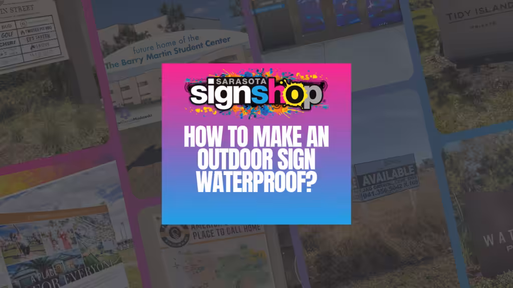 Outdoor Sign Waterproof