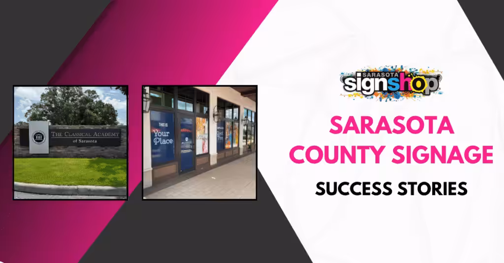Sarasota County Signage Success Stories