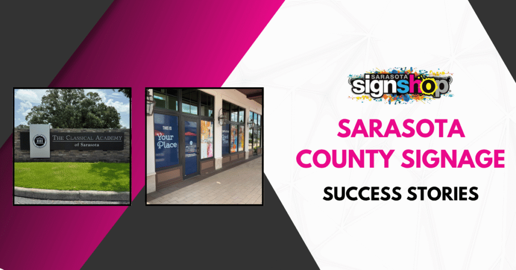 Sarasota County Signage Success Stories