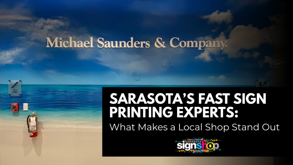 fast sign printing sarasota