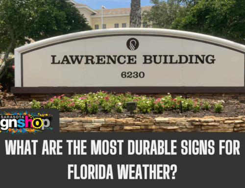 What Are the Most Durable Signs for Florida Weather?
