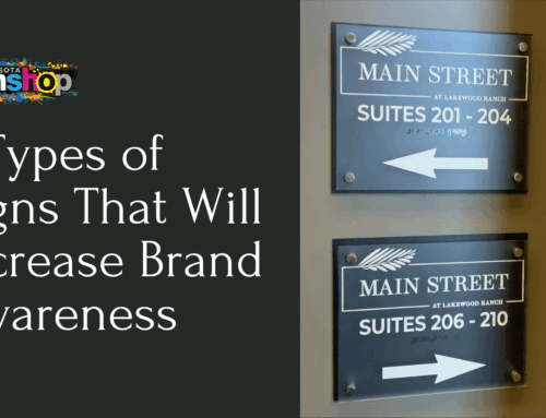 5 Types of Signs That Will Increase Brand Awareness