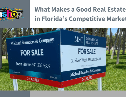 What Makes a Good Real Estate Sign in Florida’s Competitive Market?