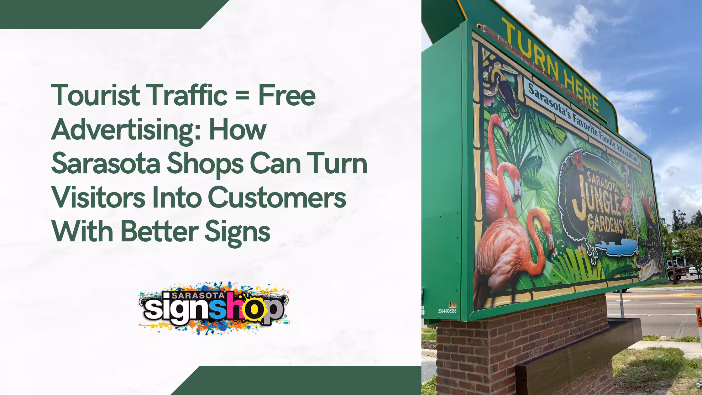 Large roadside sign for Sarasota Jungle Gardens with flamingos and tropical plants; text overlay reads, Tourist Traffic = Free Advertising: How Sarasota Shops Can Turn Visitors Into Customers With Better Signs.