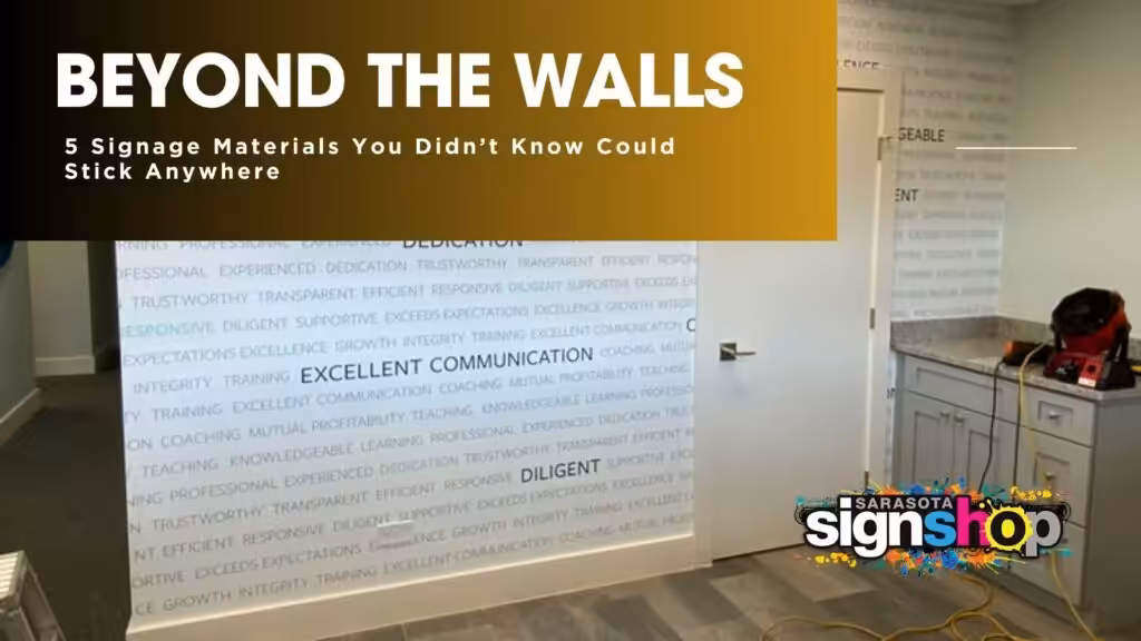 Beyond the Walls, 5 signage materials