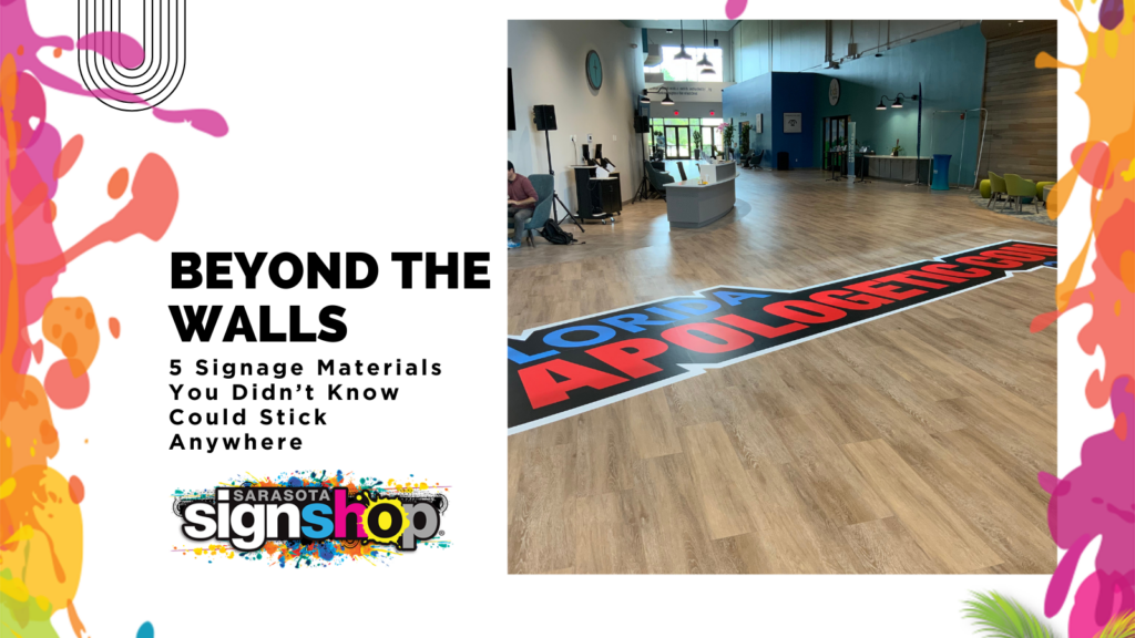 Beyond the Walls, 5 signage materials