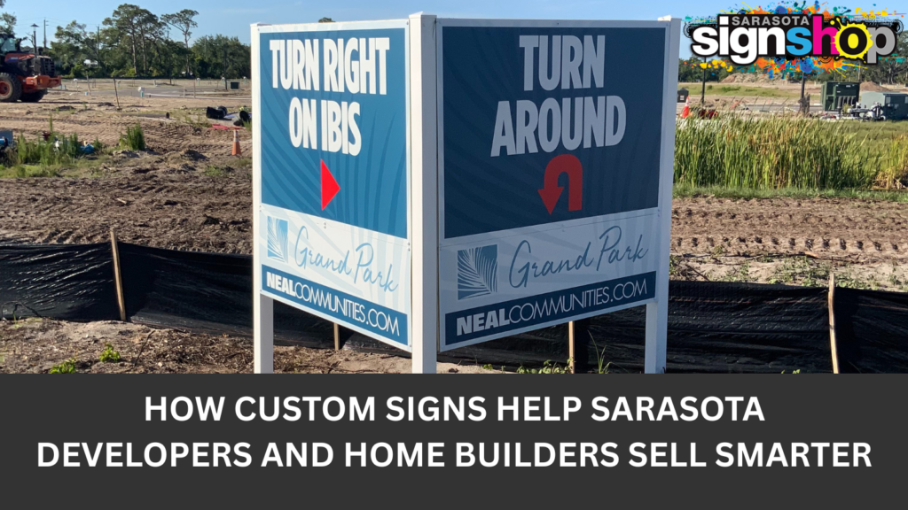 Custom Signs Developers and Home Builders