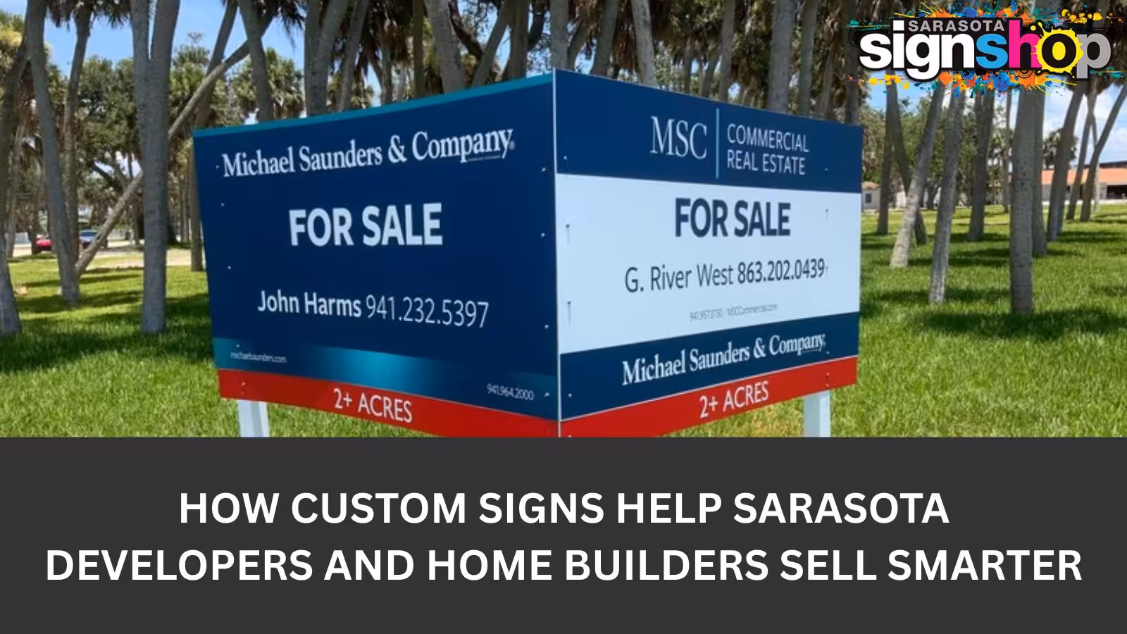 Custom Signs Developers and Home Builders