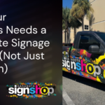 Why Your Business Needs a Complete Signage System (Not Just One Sign)