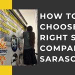 How to Choose the Right Sign Company in Sarasota