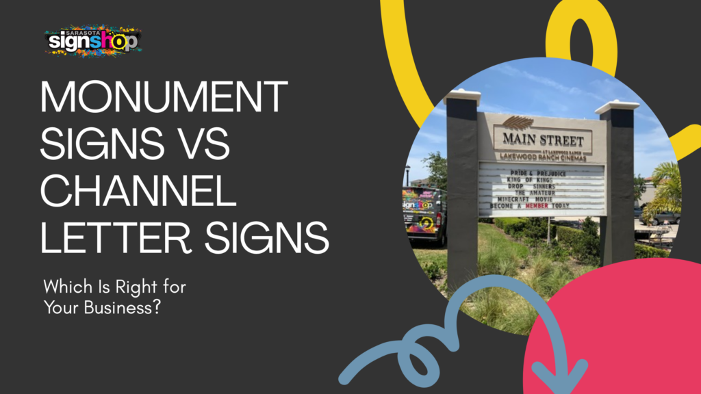 Monument Signs vs Channel Letter Signs