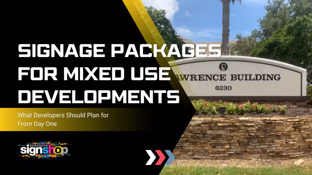 Signage Packages for Mixed Use Developments