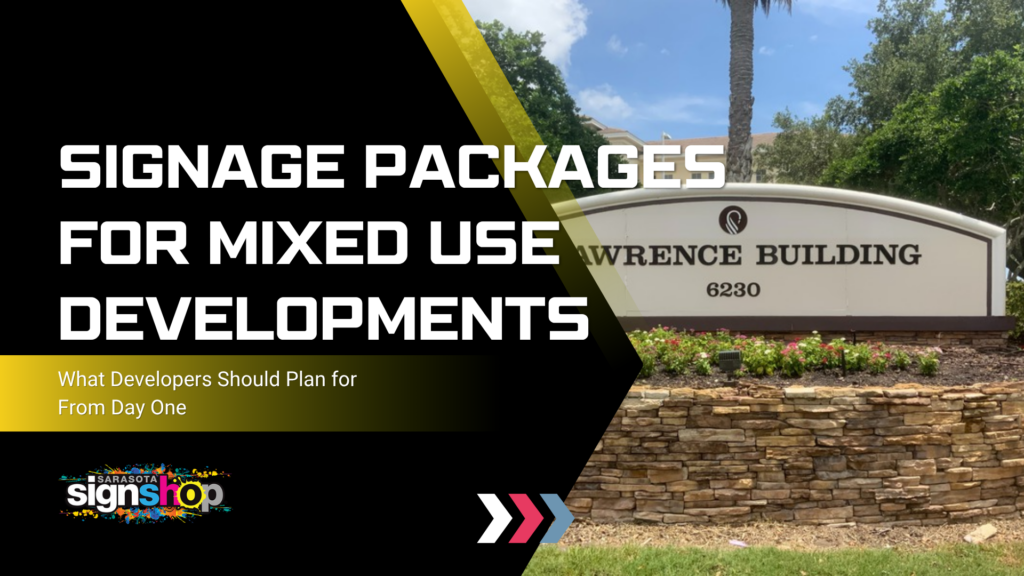 Signage Packages for Mixed Use Developments