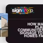 How Master Planned Communities Use Signage to Sell Homes Faster