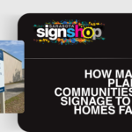 How Master Planned Communities Use Signage to Sell Homes Faster